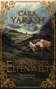 Yarash, Cara - Im Bann der Elfenwelt